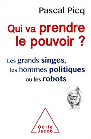 Pascal Picq Pouvoir, co-évolution biologique et culturelle et linguistique